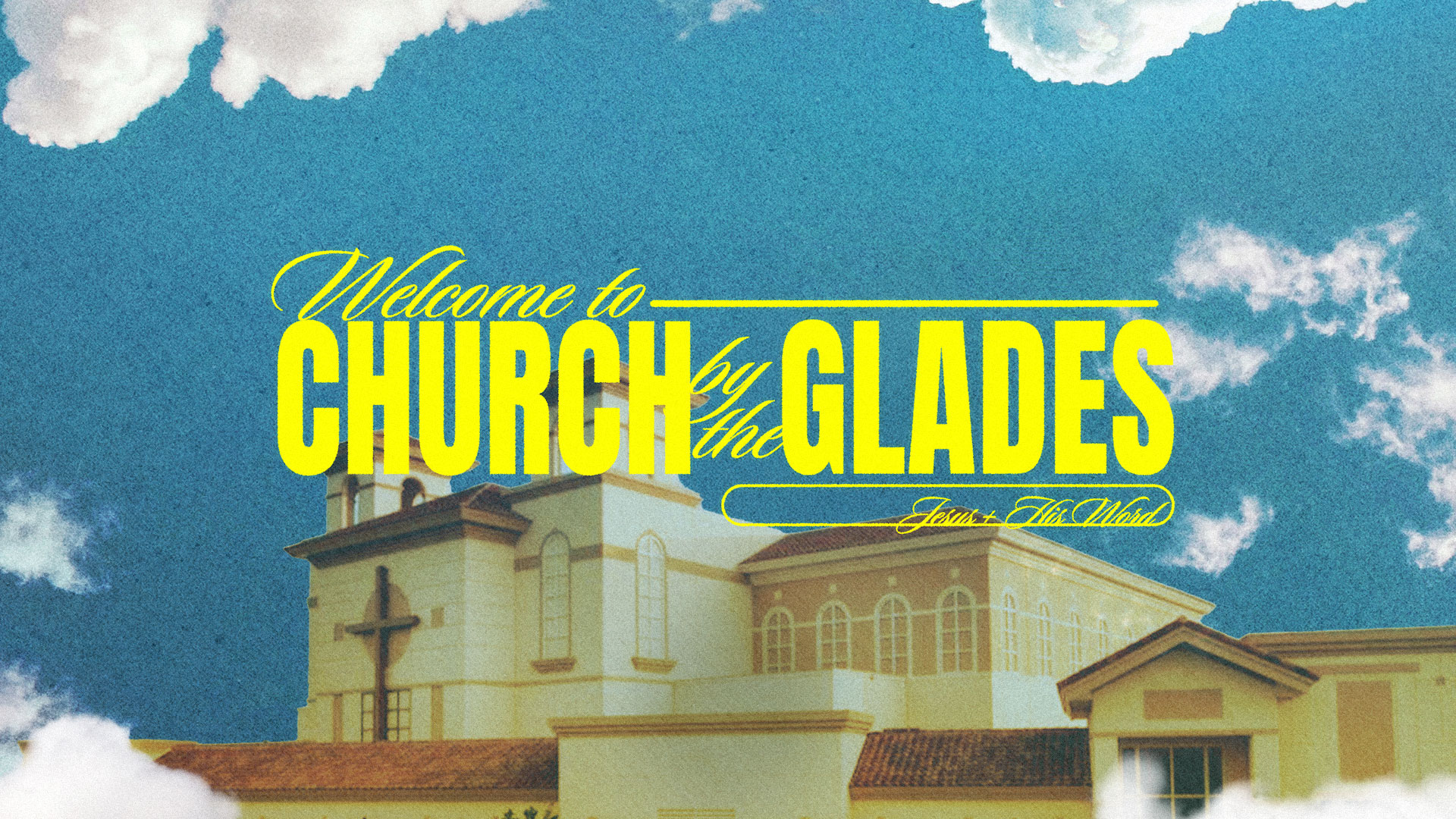 Welcome to The Church By the Glades 